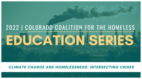 Climate Change and Homelessness Education Series Banner